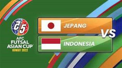 Prediksi Susunan Pemain Timnas Futsal Indonesia Vs Jepang AFC Asian