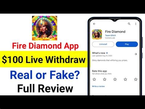 Fire Diamond App Withdrawal Proof Fire Diamond App Real Or Fake