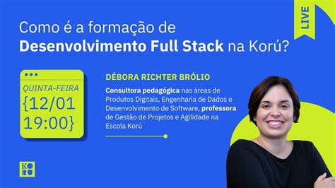 Como A Forma O De Desenvolvimento Full Stack Na Kor Youtube