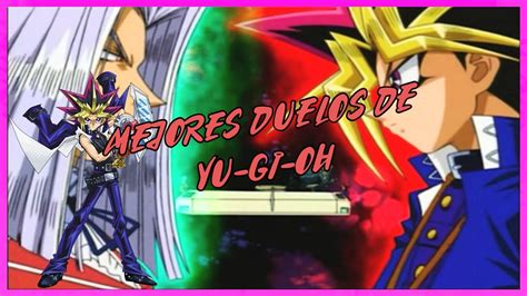 Los Mejores Duelos De Yu Gi Oh YouTube