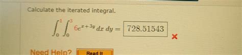 Solved Calculate The Iterated Integral So E Dr Dy Chegg