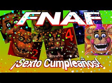 SEXTO CUMPLEAÑOS de Five Nights At Freddys Me trato de Pasar La