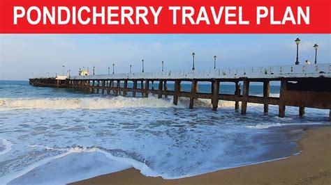 Pondicherry Travel Plan Days Pondicherry Travel Guide