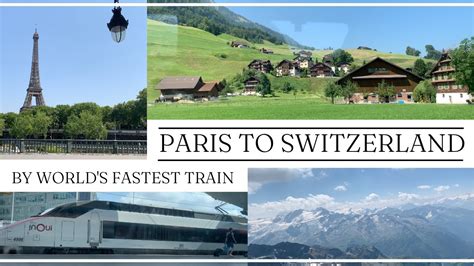 Paris To Switzerland By The World S Fastest Train In K Wanderful