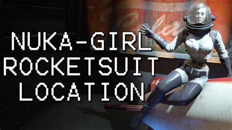 Fallout Nuka World Nuka Girl Rocketsuit Location Youtube