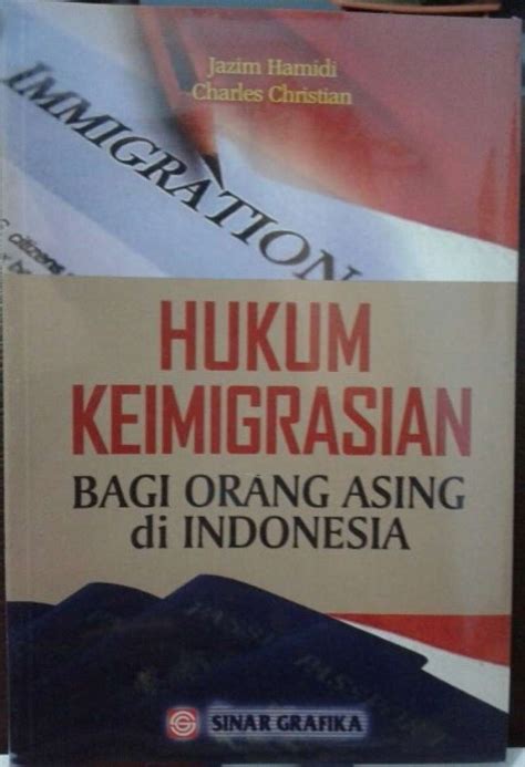 Promo Buku Hukum Keimigrasian Bagi Orang Asing Di Indonesia Diskon 23