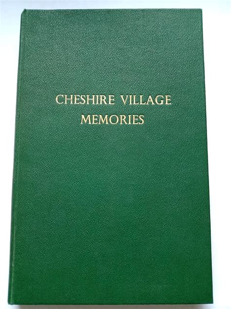 Cheshire Village Memories Cheshire Federation Of Womens Institutes