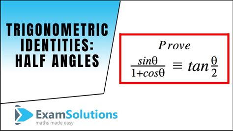 Trigonometric Identities Half Angle Formula