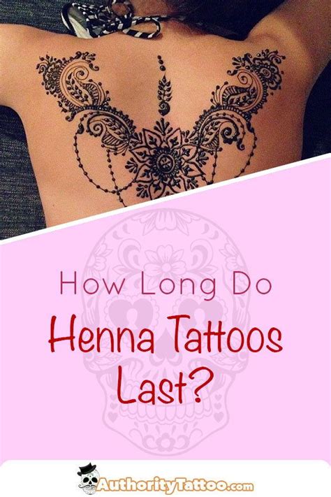 Everything You Need To Know About How Long Henna Tattoos Last On Average And How To Make Them