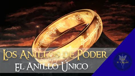 La historia del Anillo Único Los Anillos de Poder YouTube