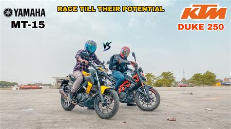 Ktm Duke Vs Yamaha Mt Race Till Their Potential Youtube