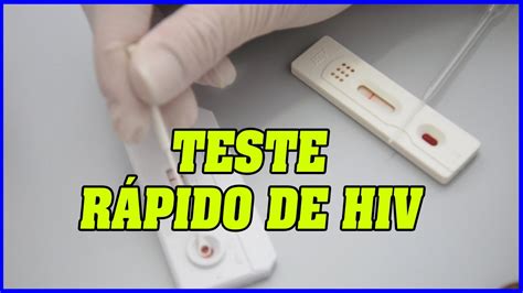 Teste Rápido De Hiv Leia A DescriÇÃo Youtube