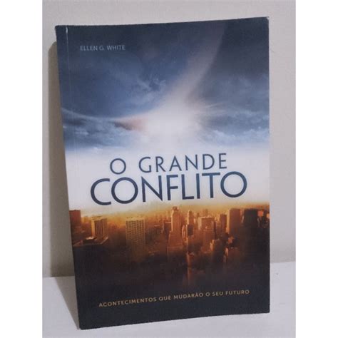 Livro O Grande Conflito Ellen G White Shopee Brasil