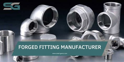 Top Forged Fittings Manufacturer Supplier Steel Gems