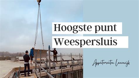 Hoogste Punt Appartementen Lanenrijk 1B2 Weespersluis YouTube