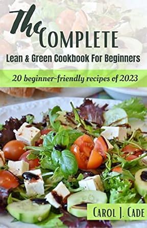 The Complete Guide To Lean And Green Cookbook For Beginners 20