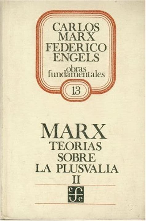 Teoras Sobre La Plusvala Ii Tomo Iv De El Capital Marx Carlos