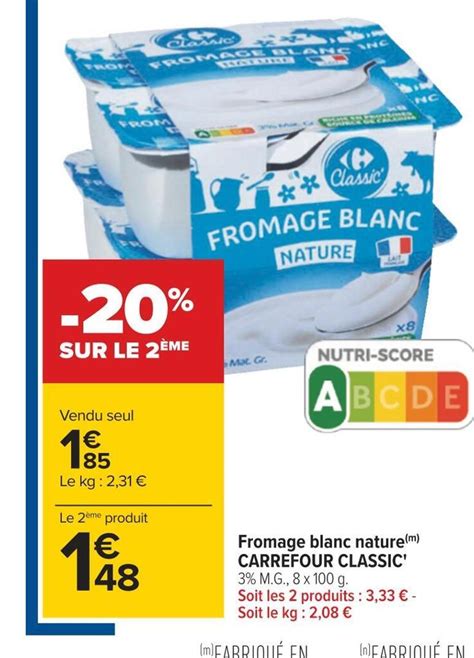 Promo Carrefour Classic Fromage Blanc Nature Chez Carrefour