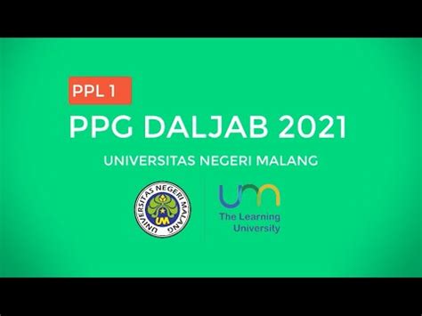 VIDEO PPL 1 PPG DALJAB 2021 ANGKATAN 1 UNIVERSITAS NEGERI MALANG