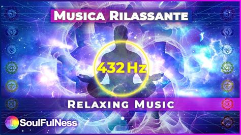 Musica Rilassante 432 Hz Musica Per Addormentarsi Musica Per Studiare