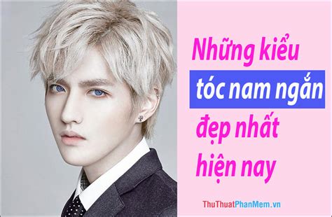 Mới Nhất 777 Top 10 Kiểu Tóc Nam Ngắn Đẹp Hot Nhất 2023 Cập Nhập 94