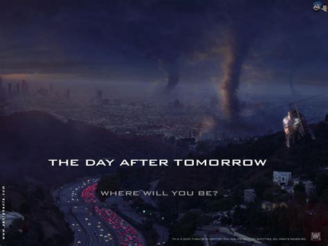 The Day After Tomorrow Quotes Quotesgram