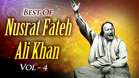 Best Of Nusrat Fateh Ali Khan Vol 4 Superhit Punjabi Songs 2017