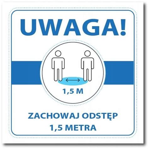 Tabliczka ZACHOWAJ ODSTĘP DYSTANS 1 5M pcv twarde Arena pl