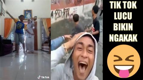 Tik Tok Lucu Bikin Ngakak Tik Tok 2020 Indonesia Youtube