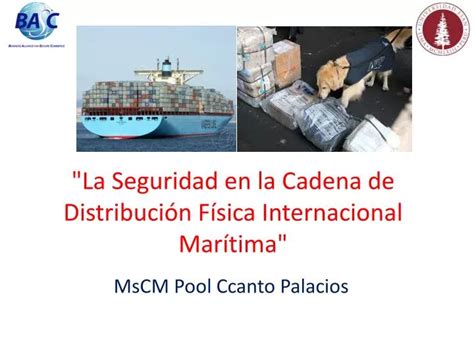 PPT La Seguridad en la Cadena de Distribución Física Internacional