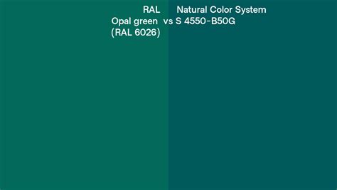 RAL Opal Green RAL 6026 Vs Natural Color System S 4550 B50G Side By