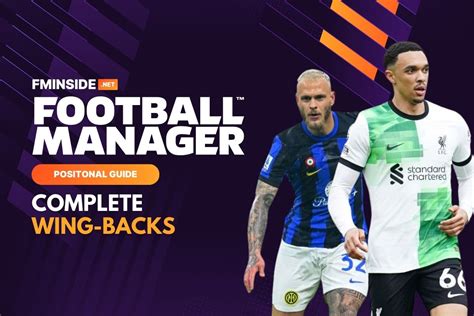 Complete Wing Back FMInside Football Manager Community