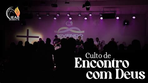 Culto Encontro Deus Youtube