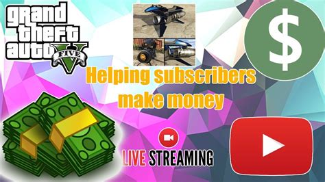 Helping Subscribers Make Money Gta Online Grind To Million