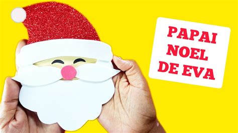 Como Fazer Papai Noel De Eva F Cil Ideias De Natal Papai Noel De