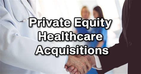 Private Equity Health Care Acquisitions October