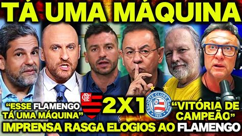 IMPRENSA ESPORTIVA de TODO BRASIL RASGA ELOGIOS ao FLAMENGO TÁ UMA