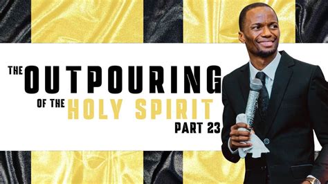 The Outpouring Of The Holy Spirit Part 23 Pastor Tony Osborn 23rd