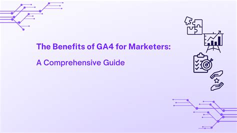 The Benefits Of Google Analytics 4 GA4 For Marketers A Comprehensive