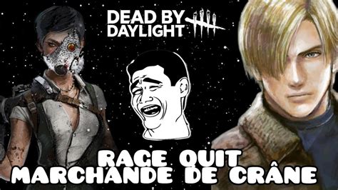 Une Marchande De Cr Ne Rage Quit Dead By Daylight Youtube