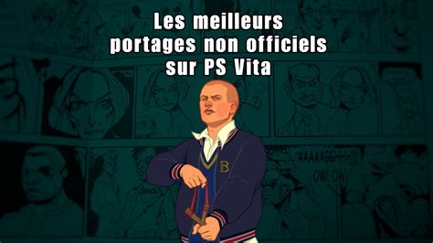 Les Meilleurs Portages Non Officiels De Jeux Sur Ps Vita Plan Te Vita