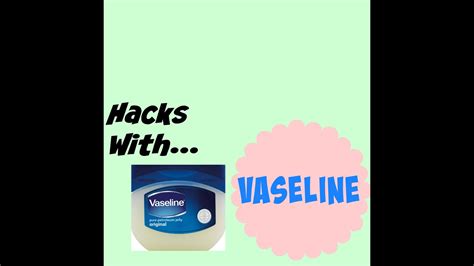 Vaseline Hacks Every Girl Should Know Lifezwithrita Evs Youtube