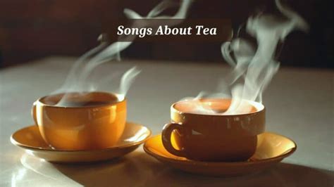 Pieces Of Songs About Tea Cmuse