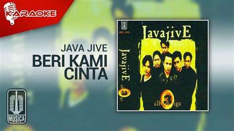 Java Jive Beri Kami Cinta Official Karaoke Video Youtube