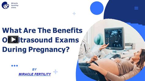 Ppt What Are The Benefits Of Ultrasound Exams During Pregnancy