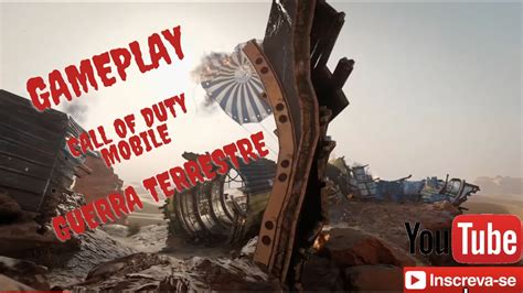 GAMEPLAY CALL OF DUTY MOBILE GUERRA TERRESTRE YouTube