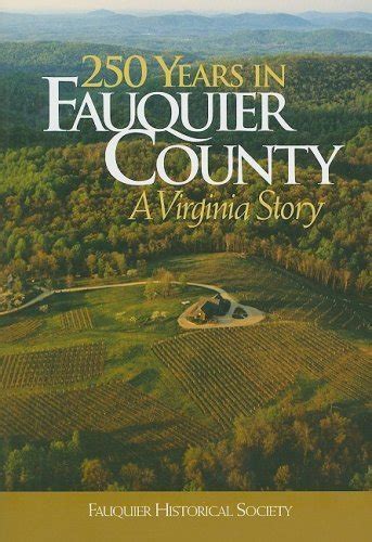 250 Years in Fauquier County: A Virginia Story – Mason Publishing Group