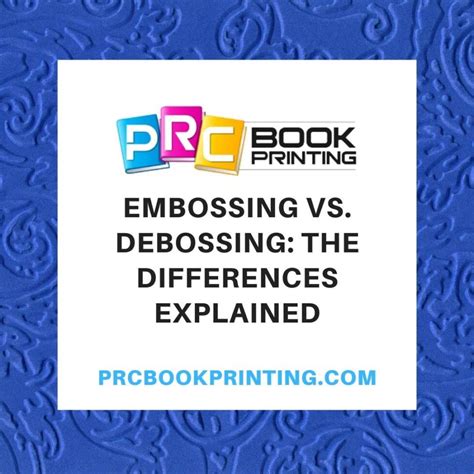 Embossing vs. Debossing: Understanding the Differences