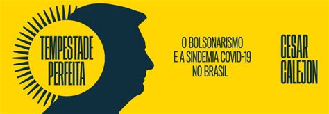 Jornalista Lan A Livro Sobre O Bolsonarismo Durante A Pandemia Da Covid