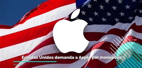 Apple En La Mira Estados Unidos La Acusa De Monopolio Con El Iphone